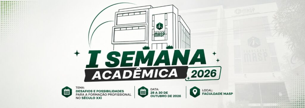I Semana Acadêmica da Faculdade MASP